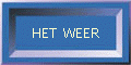 HET WEER